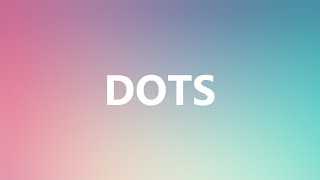 DOTS  Medical Definition and Pronunciation [upl. by Erdna]