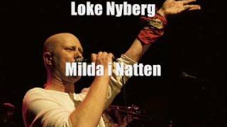 Loke Nyberg  Milda i Natten [upl. by Acimat]