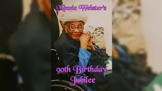 Minnie Websters 90th Birthday Jubilee [upl. by Della]