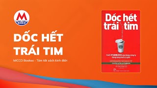 Tóm tắt sách “DỐC HẾT TRÁI TIM”  Howard Schultz  MICCO Bookee [upl. by Trillbee554]