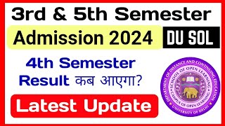 SOL 3rd amp 5th Semester Admission amp SOL 4th Semester Result Update 2024  Sol Admission Result 2024 [upl. by Baillieu]