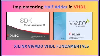 Implementing Half adder logic in VHDL  Xilinx Vivado Tutorial [upl. by Assinna353]