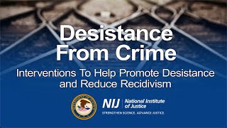 Desistance from Crime Interventions to Help Promote Desistance and Reduce Recidivism [upl. by Arramas]