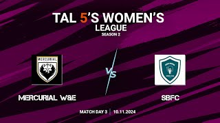 TAL 5S WOMENS LEAGUE  SEASON 2  MD 3  MERCURIAL WampE VS SBFC  10112024 [upl. by Toinette247]