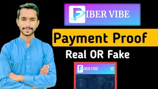 Fiber Vibe Payment Proof  Fiber Vibe Real OR Fake Review [upl. by Wu]