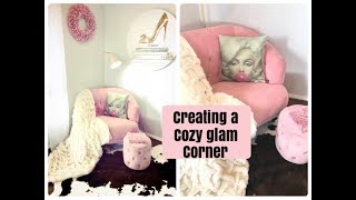 NEW CREATING A COZY GLAM CORNER [upl. by Airekal]