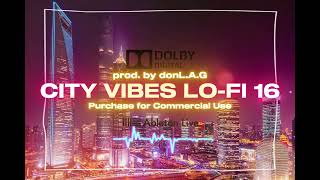 NO COPYRIGHT FREE CITY VIBES LOFI 16 BACKGROUND MUSIC INSTRUMENTAL BEATS [upl. by Sadowski]