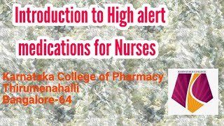 Introduction to High Alert Medications for Nurses Karnataka College of Pharmacy PHARMACY PRACTICE [upl. by Akihsan572]