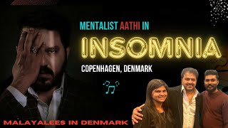 INSOMNIA By Mentalist Aathi  Malayalees In Denmark  Copenhagen  JSnaps  Jesti amp Silpa [upl. by Fennell]