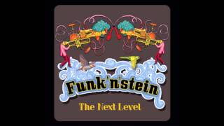 Funknstein  quotThe Next Levelquot  10 We Gonna Funk [upl. by Darken]