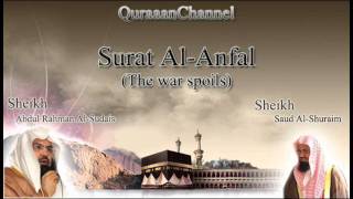 8 Surat AlAnfal Full with audio english translation Sheikh Sudais amp Shuraim [upl. by Joycelin]