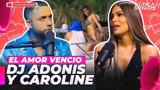 DJ ADONIS Y CAROLINE AQUINO CONFIRMAN SU RELACIÓN [upl. by Corvese]