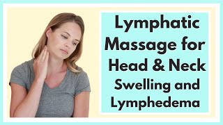 Lymphatic Drainage Massage for Face Head amp Neck Swelling or Lymphedema  By a Physical Therapist [upl. by Pan410]