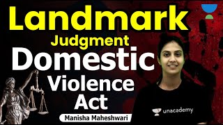 Important Landmark Judgement Of DV Act  Manisha Maheshwari  Unacademy Linking Laws [upl. by Steel360]