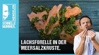 Schnelles Lachsforelle in der Meersalzkruste à la quotGrill den Hensslerquot Rezept von Steffen Henssler [upl. by Pacifica854]