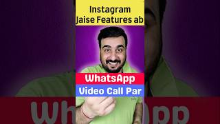 Instagram jaise Features ab WhatsApp video call per whatsapp instagram feature video filters [upl. by Nykal512]