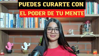 CURACIÓN CON EL PODER DE LA MENTE 🧠 LA CIENCIA DE ESTAR BIEN MENTES POSITIVAS [upl. by Tracie454]