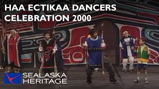 Haa Ectikaa Dancers Celebration 2000 I Sealaska Heritage [upl. by Morgenthaler]