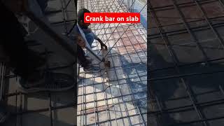 Crank Bar on slabconstruction slabshortsyoutubeshorts civilengineering building [upl. by Anitsirk256]