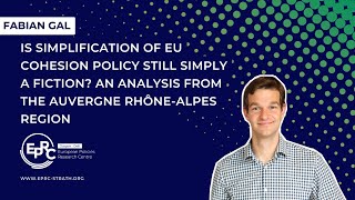 Fabian Gal on Is simplification of EU Cohesion Policy still simply a fiction [upl. by Annert]