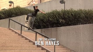 On The Radar Ben Hayes  TransWorld SKATEboarding [upl. by Werby686]