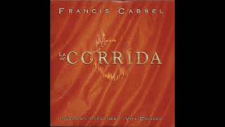 Francis Cabrel  La corrida Paroles Audio HQ [upl. by Clymer]