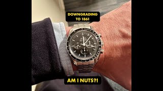 Am I Nuts Why Im Downgrading From the 3861 Speedmaster Moonwatch to the 1861 [upl. by Randolf]