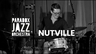 Nutville Paradox Jazz Orchestra [upl. by Adnima]