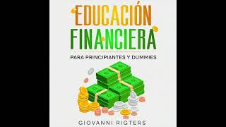 Educación Financiera para Principiantes y Dummies  Finanzas Personales  Audiolibro en Español [upl. by Sharline]