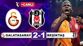 Galatasaray 21 Beşiktaş  Süper Lig Canlı Yayın [upl. by Araj]