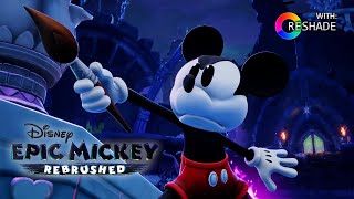 Epic Mickey Rebrushed with Reshade Full Game  Playthrough Gameplay [upl. by Olympia]