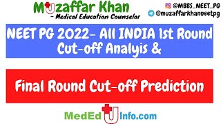 NEET PG 2022 All India 1st Round cutoff Analysis amp Final Round Cutoff Prediction [upl. by Nhepets]