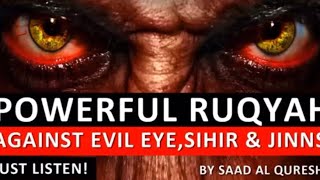 Powerful ruqyah Dua against evil eye jinnsjealousyblack magic and Sihir by saad al Qureshi viral [upl. by Haldes303]