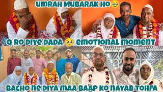 UMRAH🕋MUBARAK HO🥹  BACHO KI TARAF SE NAYAB TOHFA🥺  DADA DADI HUE EMOTIONAL vlogshafiqueaasifa [upl. by Japha551]