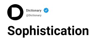 Sophistication Meaning In English [upl. by Ruckman]