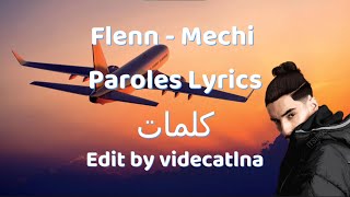 FLENN MECHI LYRICS amp Paroles كلمات Edit by vide catlna [upl. by Troc]