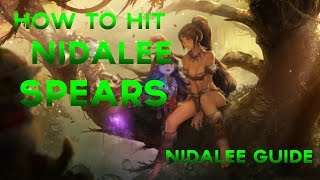 How to Hit Nidalee Spears Nidalee Spear Guide [upl. by Arimihc]