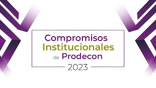 12 años Prodecon  Compromisos institucionales [upl. by Barbabas]