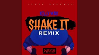 Shake it Remix [upl. by Agnew]