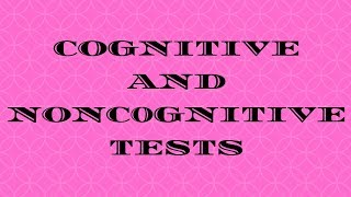 Cognitive and NonCognitive Tests संज्ञानात्मक एवं असंज्ञानात्मक परीक्षण by Dr Binay KS Choudhary [upl. by Annekcm]