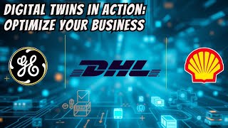 Digital Twins Success Stories in Industry Logistics and Resource Management [upl. by Arbua747]