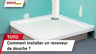 Comment installer un receveur de douche   Bricomarché [upl. by Congdon866]