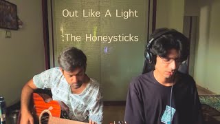 Out like a light  The Honeysticks raw cover [upl. by Ivzt]