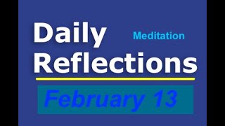 Daily Reflections Meditation Book – February 13 – Alcoholics Anonymous  Read Along – Sober Recovery [upl. by Hatokad980]