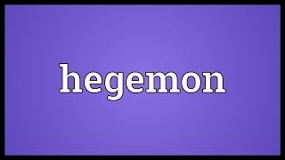 Hegemon Meaning [upl. by Maharba]