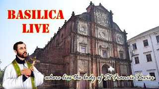 Basilica Live  Basilica of Bom Jesus Old Goa  India  8 August 2023 [upl. by Nomolas]