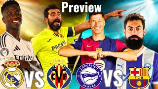 Real Madrid vs Villarreal Preview  Deportivo Alaves vs FC Barcelona Preview  Two Important games [upl. by Eleazar]