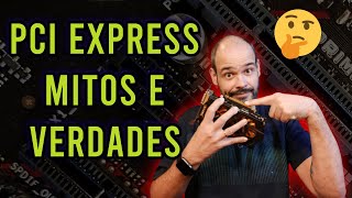 O que é PCI Express  Quais as diferenças  40 faz falta [upl. by Oilasor]