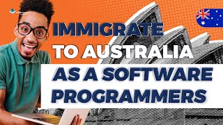 How to Immigrate to Australia as a Software Programmer in 2023 Salary [upl. by Bhatt]