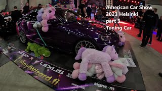 American Car Show 2023 Helsinki part 3 Tuning Car Show [upl. by Adaha]